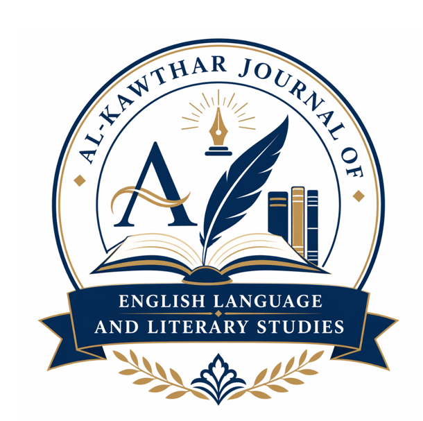 AL-KAWTHAR JOURNAL OF ENGLISH LANGUAGE AND LITERARY STUDIES (AKJELLS)